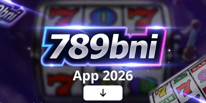 789bni App 2026 Download